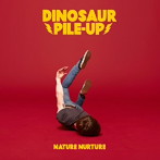 ダイナソー・パイル・アップ/Nature Nurture Japan Edition