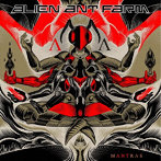 ALIEN ANT FARM/MANTRAS