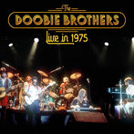 ドゥービー・ブラザーズ/Live in 1975