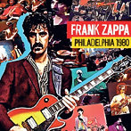 フランク・ザッパ/Philadelphia 1980