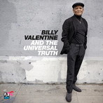 ビリー・ヴァレンタイン/BILLY VALENTINE ＆ THE UNIVERSAL TRUTH