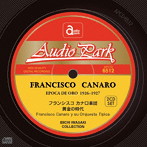 フランシスコ・カナロ楽団/黄金の時代