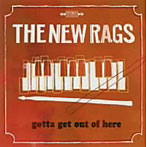 New Rags/Gotta Get Out Of Here+Bonus