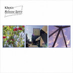 KHOTIN/Release Spirit