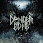 デンジャー・ゾーン/Undying Reloaded
