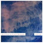 BEROSHIMA＆HIROSHI WATANABE/BEROSHIMA＆HIROSHI WATANABE REMIXES