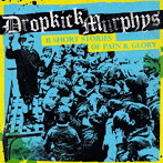 DROPKICK MURPHYS/11 SHORT STORIES OF PAIN AND GLORY