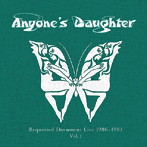 エニワンズ・ドーター/ライヴ1980-83 VOL.1（紙ジャケット仕様）