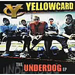 イエローカード/THE Underdog EP