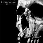 Excruciation/［C］rust