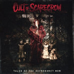 カルト・オブ・スケアクロウ/TALES OF THE SACROSANCT MAN＜直輸入盤国内仕様