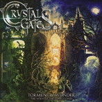CRYSTAL GATES/TORMENT ＆ WONDER : THE WAYS OF THE L