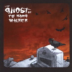 GHOST OF FU KANG WALKER/THE GHOST OF FU KANG WALKE