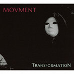 MOVMENT/TRANSFORMATION