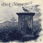 DARK MATTER/THE RECTORY