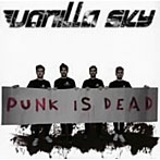 バニラ・スカイ/Punk Is Dead