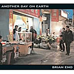 ブライアン・イーノ/Another Day On Earth