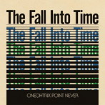 ワンオートリックス・ポイント・ネヴァー/The Fall Into Time