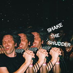 ！！！（チック・チック・チック）/Shake The Shudder