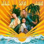 ALL WE ARE/PROVIDENCE