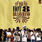 HOT 8 BRASS BAND/Rock With The Hot 8