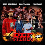 BEAT BRUISERS × RUSTE JUXX × PAWZ ONE/DEF BY STEREO