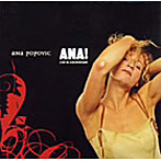 アナ・ポポビッチ/アナ！-ライブ・イン・アムステルダム 2005-