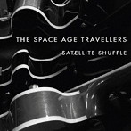 スペース・エイジ・トラヴェラーズ/サテライト・シャッフル