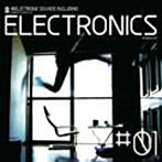 ELECTRONICS ＃01