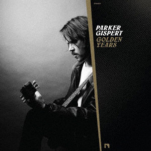 PARKER GISPERT/GOLDEN YEARS