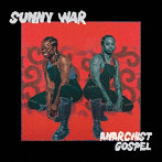 SUNNY WAR/ANARCHIST GOSPEL