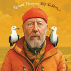 RICHARD THOMPSON/SHIP TO SHORE