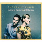 マシュー・バーバー＆ジル・バーバー/THE FAMILY ALBUM