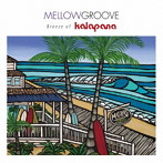 カラパナ/MELLOW GROOVE〜Breeze of KALAPANA