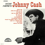 ジョニー・キャッシュ/ナウ・ヒアズ・ジョニー・キャッシュ（紙ジャケット仕様）