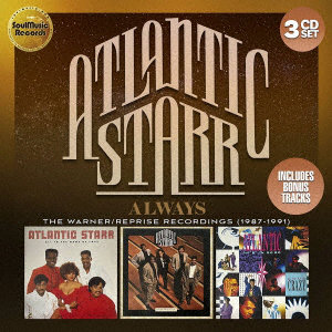 アトランティック・スター/オールウェイズ～ワーナー/リプリーズ・レコーディングス 1987-1991
