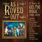 アズ・アイ・ローブド・アウト:ア・ストーリー・オブ・セルティック・ロック 1968-1978（3CDボックス）