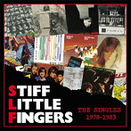 スティッフ・リトル・フィンガーズ/ザ・シングルズ・1978-1983