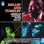 ローリン・アンド・タンブリン・アメリカン・エレクトリック・ブルーズ・1965-1971