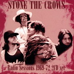 ストーン・ザ・クロウズ/ラジオ・セッションス 1969-1972