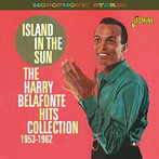 ハリー・ベラフォンテ/ヒット・コレクション1953-1962-アイランド・イン・ザ・サン-