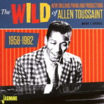 アラン・トゥーサン/ザ・ワイルド・ニュー・オリンズ・ピアノ＆プロダクション・オブ・アラン・トゥーサン 1958-1962