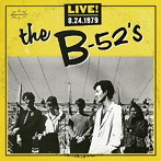 B-52’s/ライヴ 1979/8/24