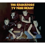 ラジエーターズ・フロム・スペース/TV チューブ・ハート 40TH ANNIVERSARY EDITION
