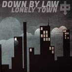 ダウン・バイ・ロウ/LONELY TOWN