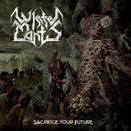 WHITE MANTIS/Sacrifice Your Future（300枚限定盤）
