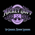 MICKEY JUPP/UP SNAKES， DOWN LADDERS