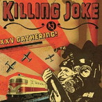キリング・ジョーク/XXV GATHERING: LET US PREY