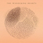 ワンダリング・ハーツ/THE WANDERING HEARTS