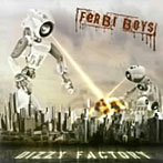 FERBI BOYS/DIZZY FACTORY